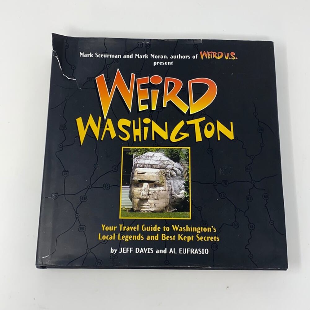 Weird Washington Travel Guide to Local Legends & Best Kept Secrets